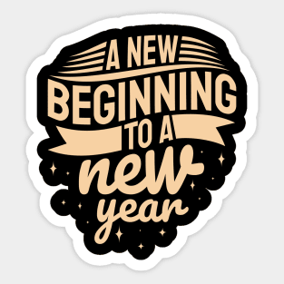 New Year Quote A New Beginning To A New Year Inspirational Gift Sticker